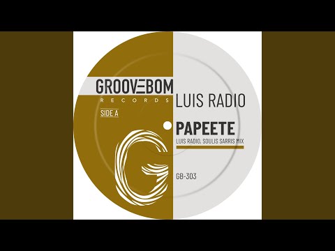 Papeete (Luis Radio & Soulis Sarris Mix)