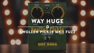 Way Huge Swollen Pickle Mk II Fuzz | Reverb Demo Video