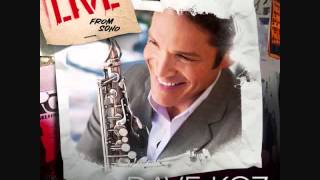 Dave Koz-Can't Let You Go (Sha La La)