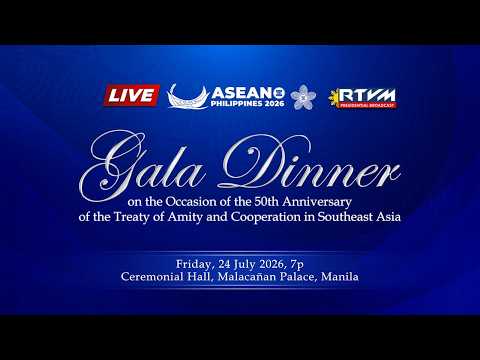 Gala Dinner on the Occasion of the 50th Anniversary of the Treaty of Amity and Cooperation