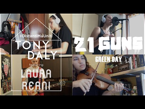 Tony Daly feat. Laura Reani (& Maria Cozzani) - 21 Guns (Green Day & American Idiot Cast Cover)
