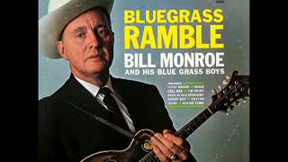 Bluegrass Ramble [1973] - Bill Monroe &amp; His Blue Grass Boys