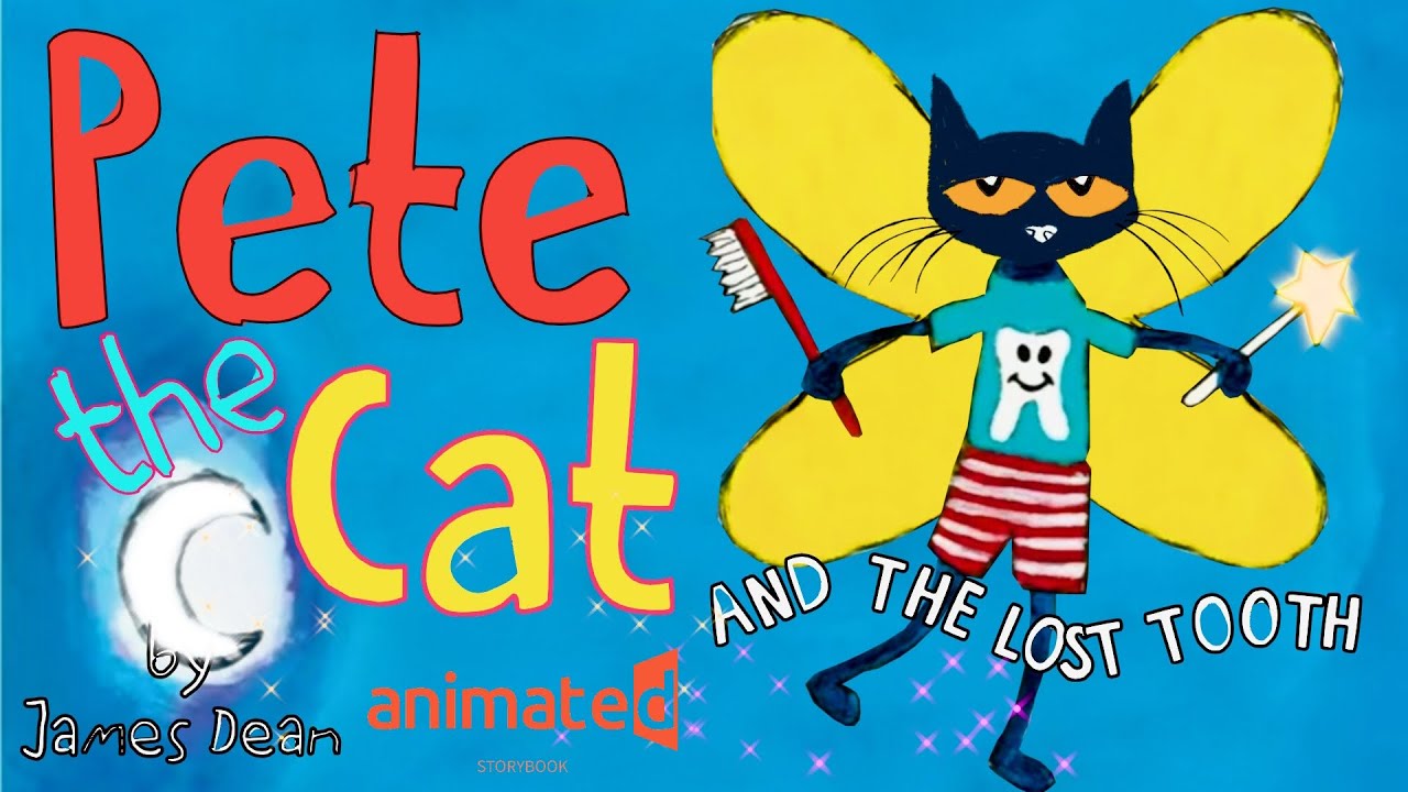 🐈‍⬛😺Pete the Cat And The Lost Tooth🔎🦷 - Animated Storybook🎬📖