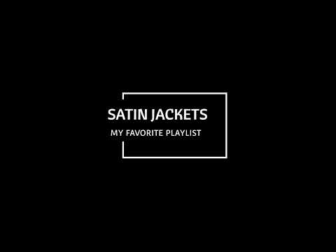 SATIN JACKETS/My Favorite Playlist
