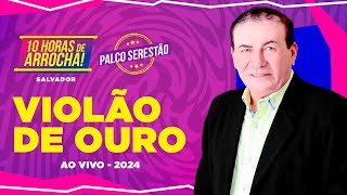 Violão de Ouro no 10h de Arrocha Salvador 2024 Violão de Ouro no 10h de Arrocha Salvador 2024