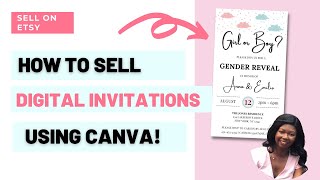 HOW TO SELL DIGITAL INVITATIONS ON ETSY | STEP BY STEP TUTORIAL FOR BEGINNERS