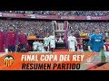 EL VALENCIA CF CONQUISTA LA COPA DEL REY Y CULMINA UNA TEMPORADA SENCILLAMENTE FANTÁSTICA (1-2)