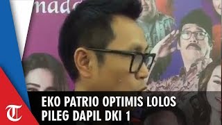 Eko Patrio Yakin Bisa Lolos Jadi Anggota DPR RI