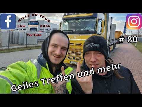 Geiles Treffen und mehr 🤘😎 #80 Mille on Tour l Lkw Doku l Deutsch l Fernfahrer