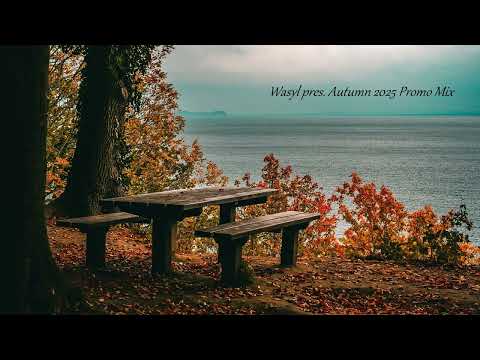 Wasyl pres. Autumn 2025 Promo Mix