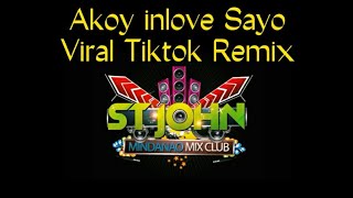 Download lagu Viral Tiktok Remix || Akoy inlove Sayo Tekno Remix || Dj St John Ft. Dj Rowel ||  (MMC) (PBC) mp3