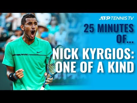 25 Minutes of Nick Kyrgios: One of a Kind!