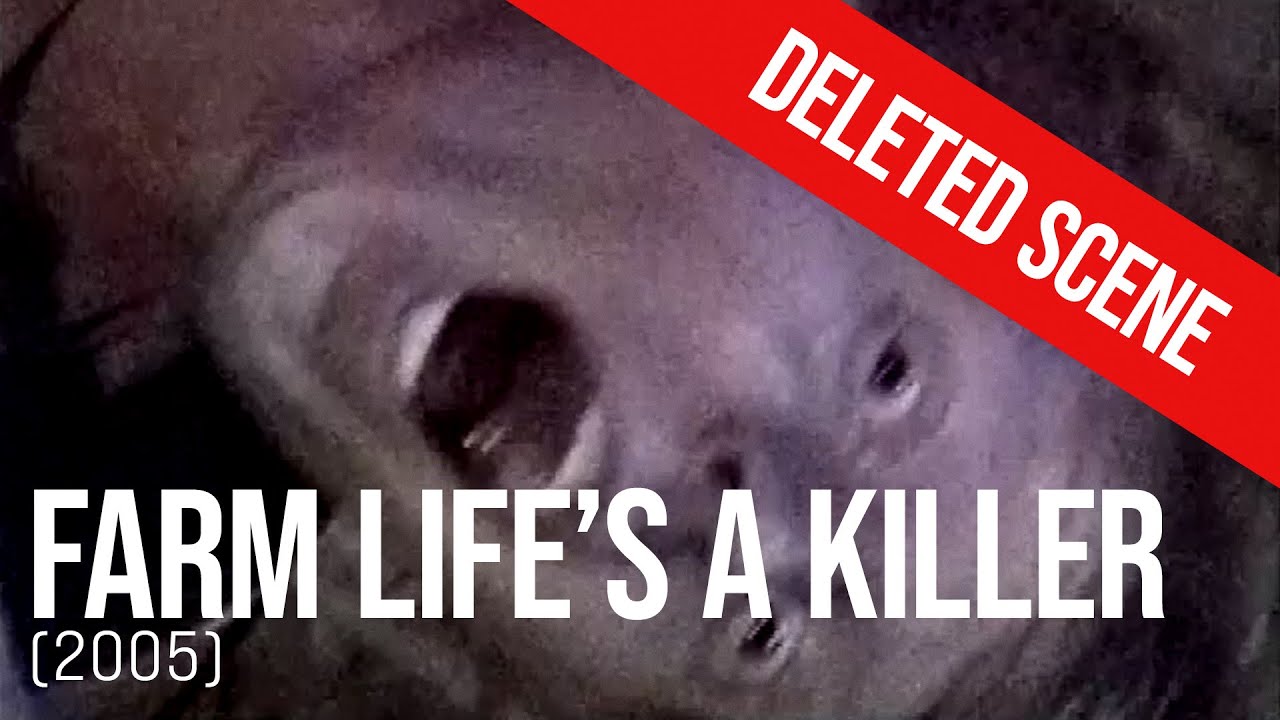 Farm Life's A Killer - DELETED SCENE: Joe's Death