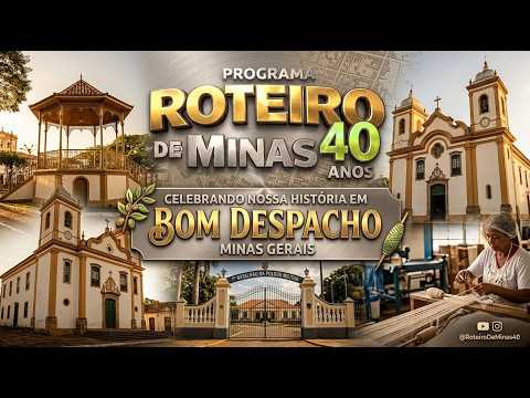 ROTEIRO DE MINAS - BOM DESPACHO - MG - 13/06/2026