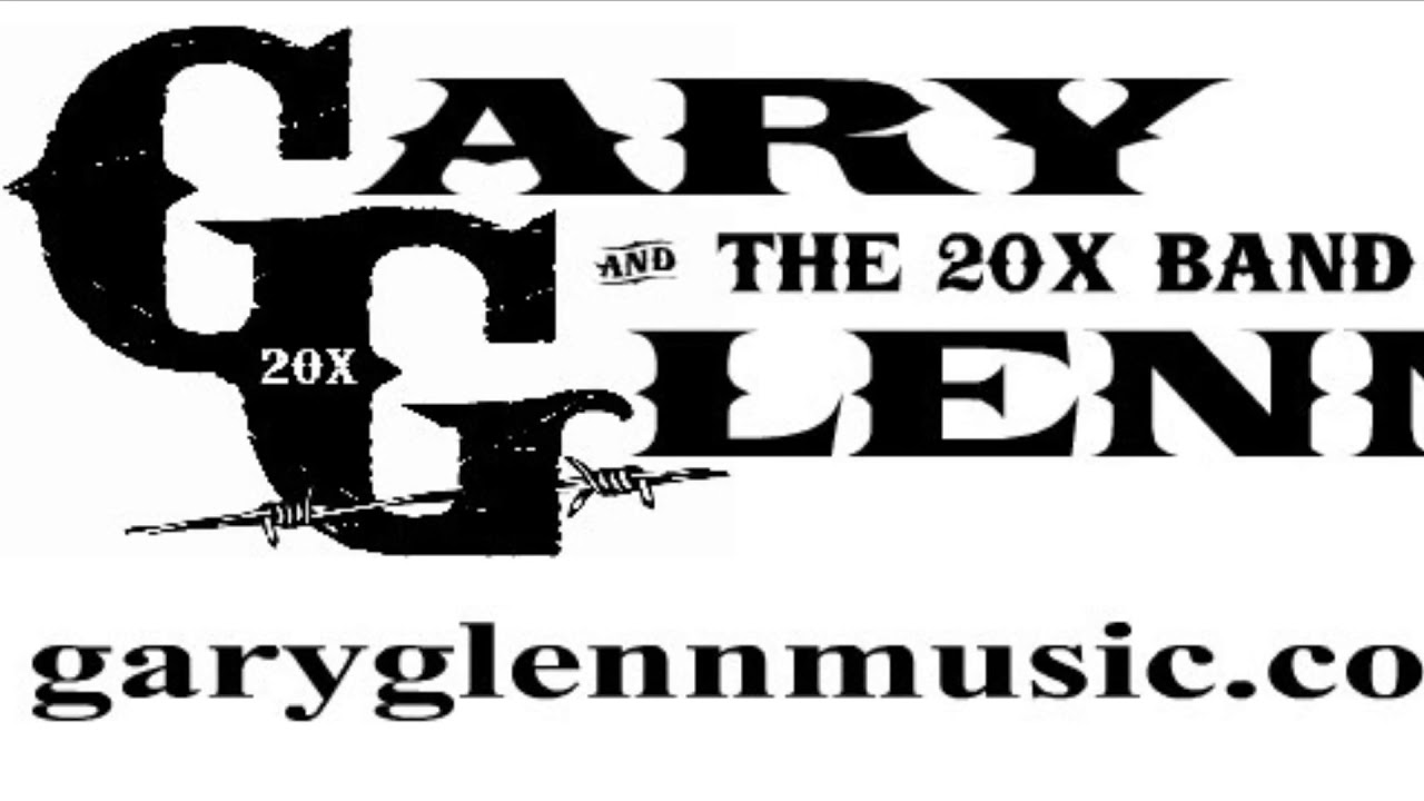 Promotional video thumbnail 1 for Gary Glenn & the 20X Band