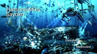 Hatsune Miku [mikotoP] - Sayoko (lyrics)