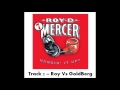 Roy D Mercer - Volume 7 - Track 2 - Roy Vs Goldberg