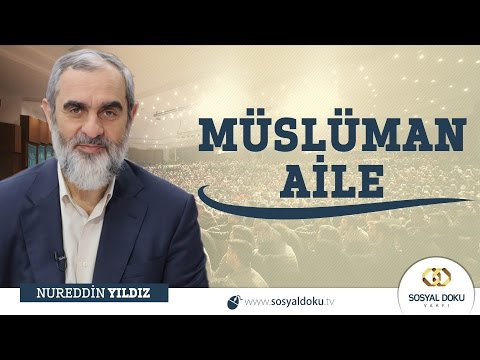 237) Müslüman Aile - Aydın - Nureddin Yıldız - Sosyal Doku Vakfı