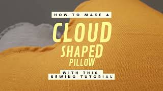 Sewing a Cloud Pillow - Easy Baby Pattern Tutorial