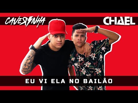 MC Chael e DJ Caverinha - Eu vi ela no Bailão