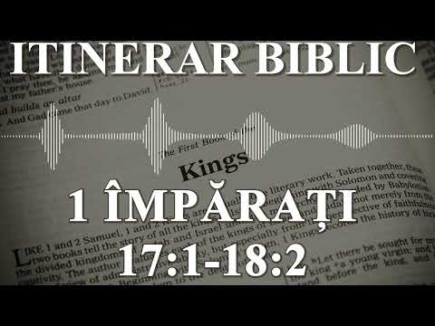 1 Împărați 17:1-18:2 | Itinerar Biblic | Episodul 459