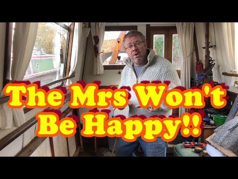 #56 Progress Report. Narrowboat Lockdown DIY Project. The Mrs Won't Be Happy!