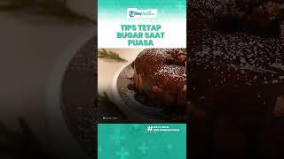 Pola Hidup Sehat Selama Menjelankan Puasa agar Tetap Fit, Kurangi Asupan Gula & Batasi Aktivitas