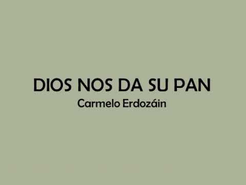 Dios Nos Da Su Pan video