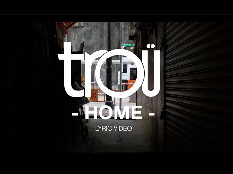 Trou - Home (Official Lyric Video)