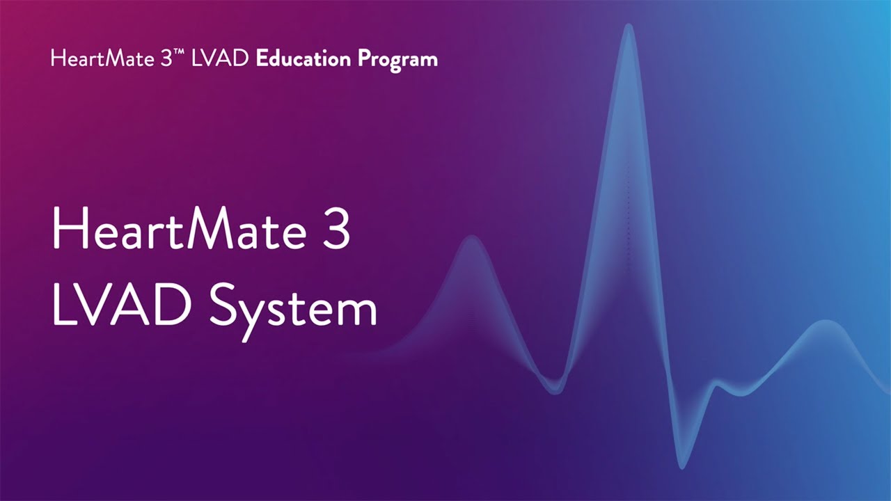 HeartMate 3 LVAD Patient Education Program – Part 1 of 17 Introduction