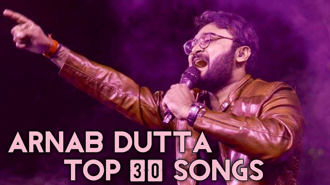 Top 30 Arnab Dutta Songs | Swooper Music