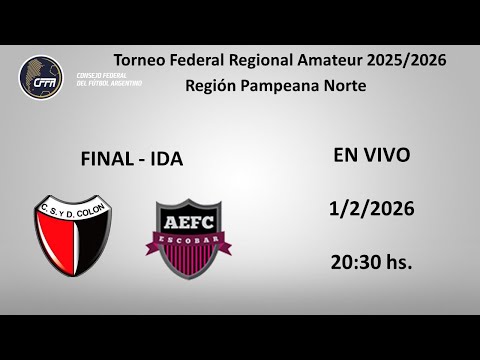 Colón de Chivilcoy vs. Atlético Escobar - Primera Final Región Pampeana Norte  – Audio en vivo