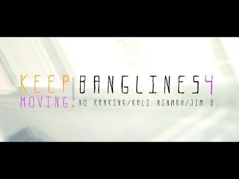 No Ranking - Keep Moving ft Kali Ninmah y Jim B. BANGLINES#4