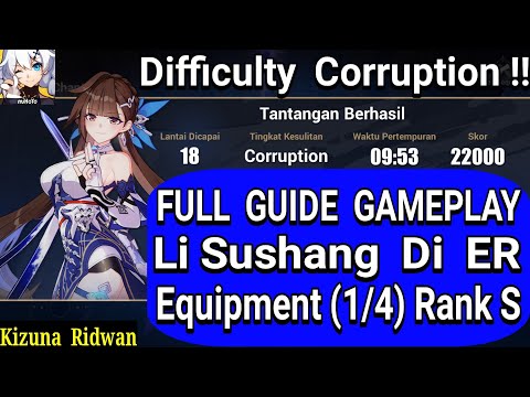 Full Guide ER for Li Sushang ( Corruption ) Equipment 1/4 Rank S | Honkai Impact 3 Indonesia