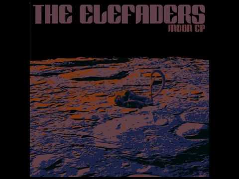 The Elefaders- Moon E.P.  (Full Album)