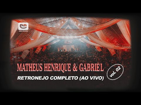 Matheus Henrique & Gabriel - Retronejo Vol.2 🤠🤠 (Completo)