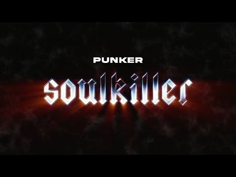 Punker - Soulkiller [OFFICIAL AUDIO]
