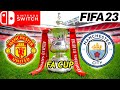 FA Cup Final 2023 Manchester United Vs Manchester City FIFA 23 Nintendo Switch