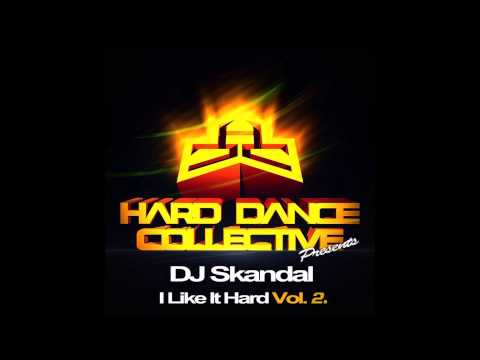 DJ Skandal Presents   ''I Like It HARD''   VOL 2