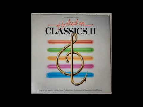(Can't Stop The Classics) Hooked On Classics II -  The Royal Philharmonic Orchestra