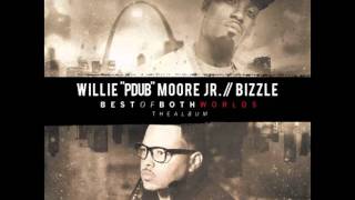 *NEW* Bizzle & Pretty Willie (P-Dub) Moore Jr 