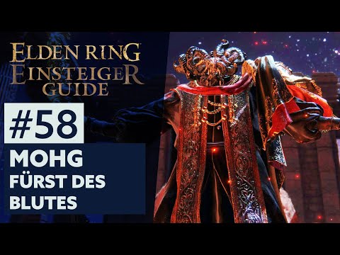 Elden Ring Einsteiger-Guide #58 | MOHG, FÜRST DES BLUTES