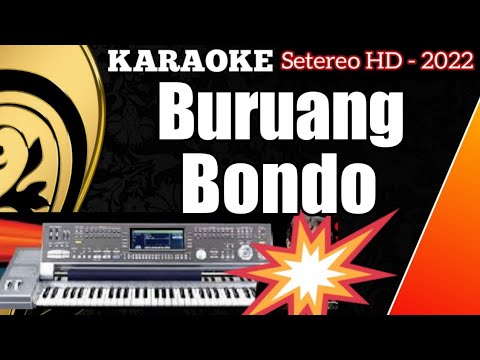 Karaoke Minang Dendang Populer Saat Ini || Buruang Bondo - Asben || ( FULL HD KN7000 )
