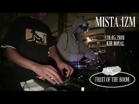 Mista Izm – Fruit of the Boom Live Beat Set (May 20th 2018)