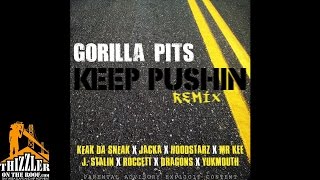Gorilla Pits ft. Keak Da Sneak, Jacka, Hoodstarz, Mr. Kee, J. Stalin, Roccett, Dragons & Yukmouth -