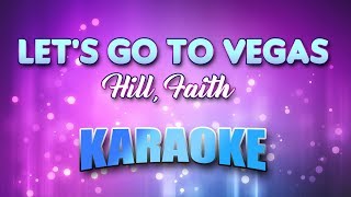 Hill, Faith - Let&#39;s Go To Vegas (Karaoke &amp; Lyrics)