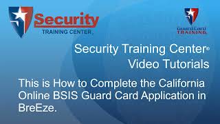 How to Complete the California Online BSIS Guard Card Application in BreEze