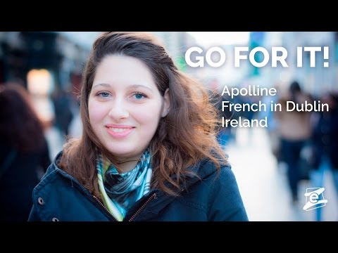 Apolline's experience abroad with EazyCity. GO FOR IT! From France to Ireland, to work.