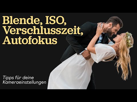 [Tutorial] Die besten Kameraeinstellungen für Hochzeitsfotografie