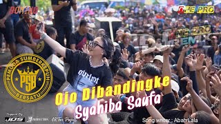 Download lagu OJO DIBANDINGKE Syahiba Saufa ft ONE PRO live PSB ... mp3